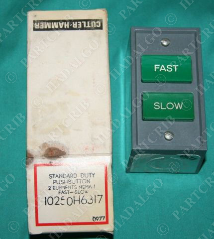 Cutler Hammer Fast/Slow 10250H6317 push button switch